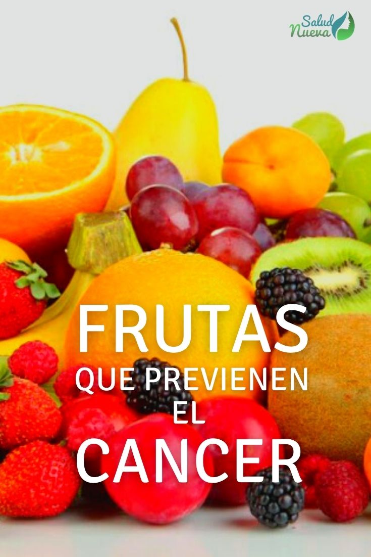 Cuáles Son Las Frutas Que Ayudan A Prevenir El Cáncer 0381