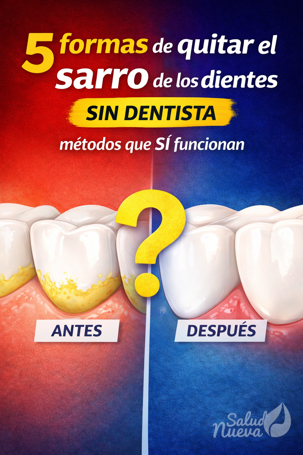 como quitar el sarro de los dientes en casa
